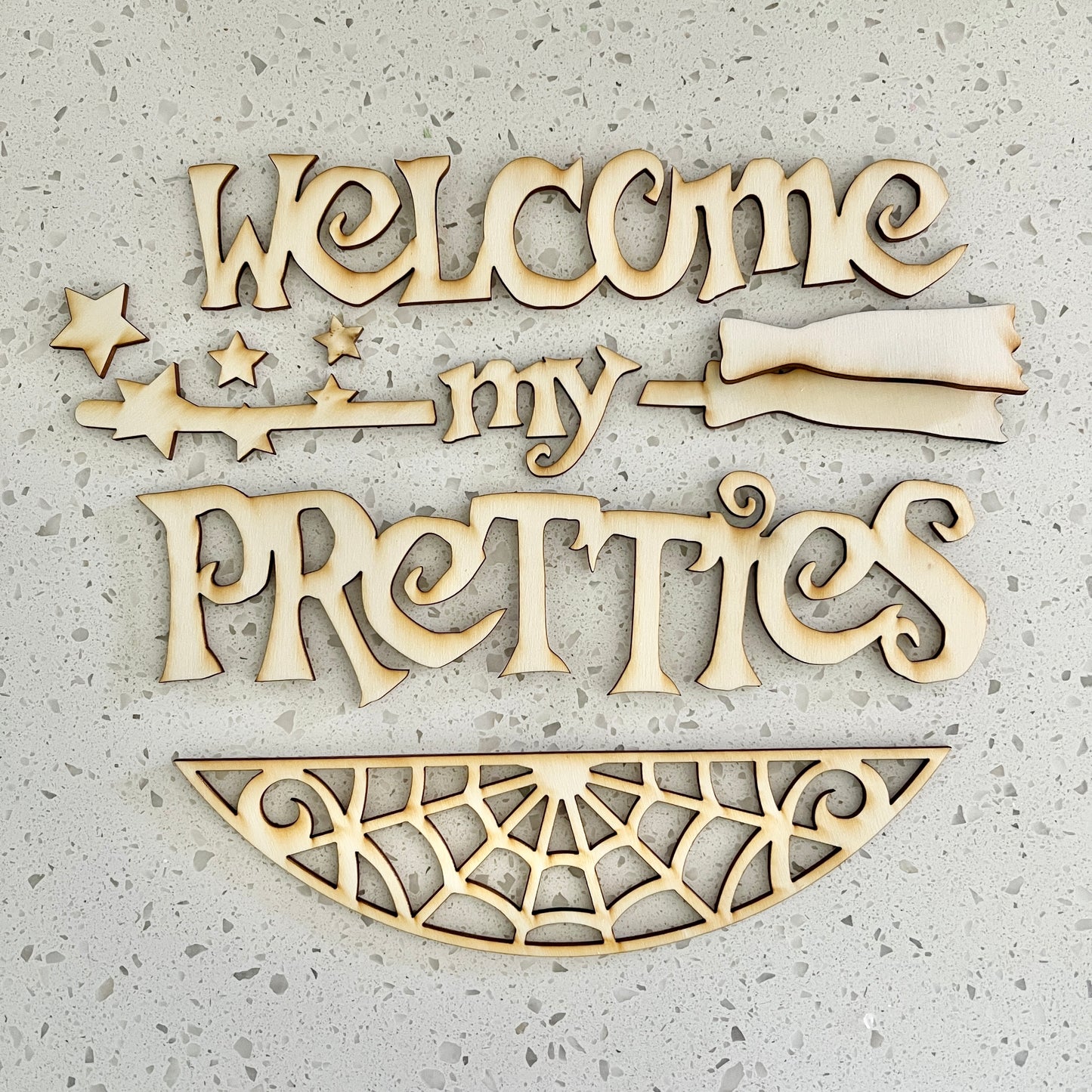 Unfinished Welcome My Pretties Sign Kit