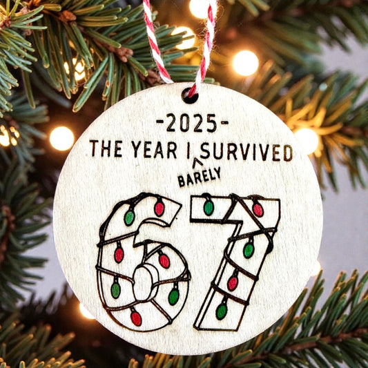 Survived 6-7 Wood Ornament